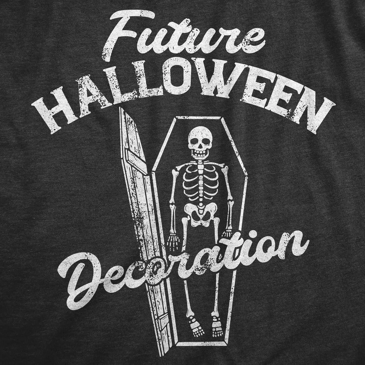 Mens Future Halloween Decoration T Shirt Funny Spooky Dead Skeleton Coffin Joke Tee for Guys