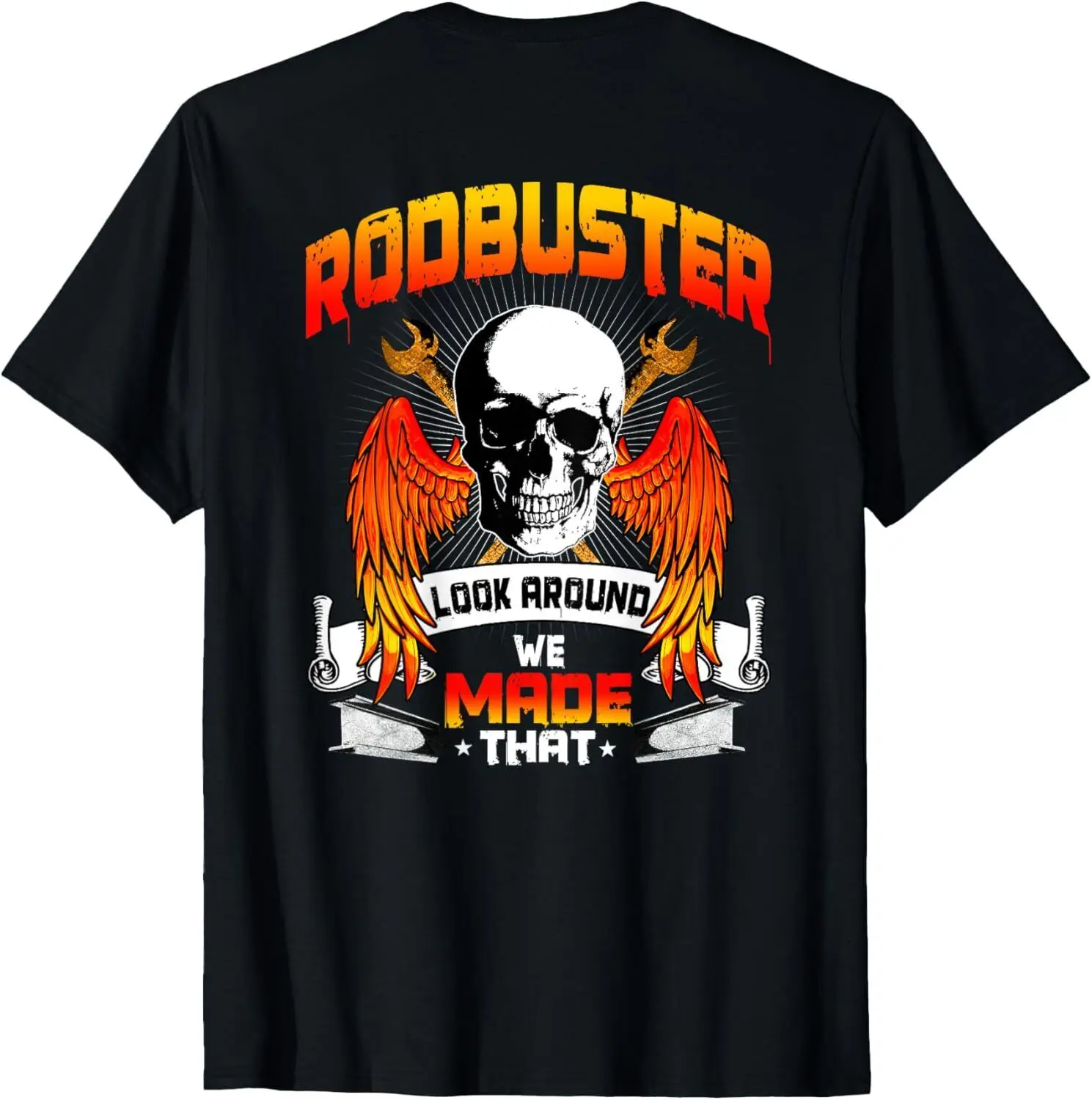 Ironworker Rodbuster Design On Back Of Clothing T-Shirt Hoodie