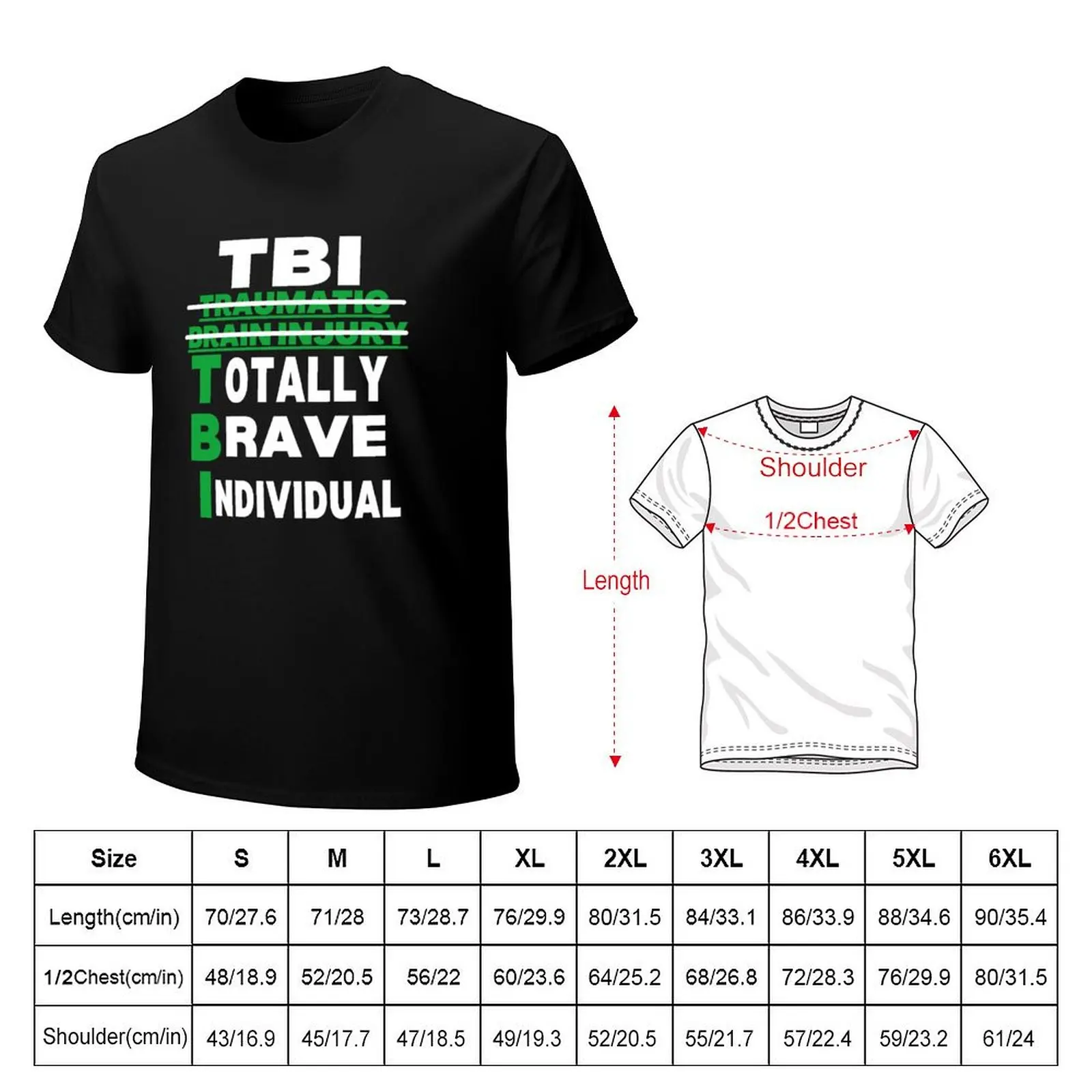 TBI Traumatic Brain Injury Awareness, Brain warrior, Quote, TBI Support, Survivor, TBI Traumatic Gift T-Shirt