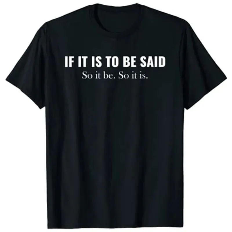 If It Is To Be Said. So It Be. So It Is. Succession Greg T-Shirt