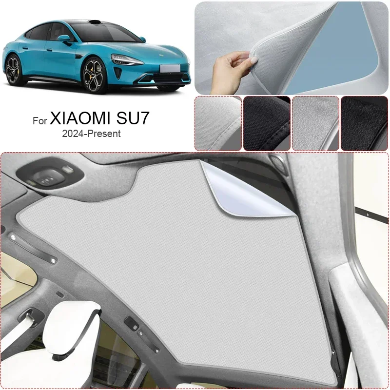 

For XIAOMI SU7 2024-Present Car Suede Fabric Electrostatic Adsorption Sunroof Sunshade Auto Anti-uv Heat Insulation Skylight