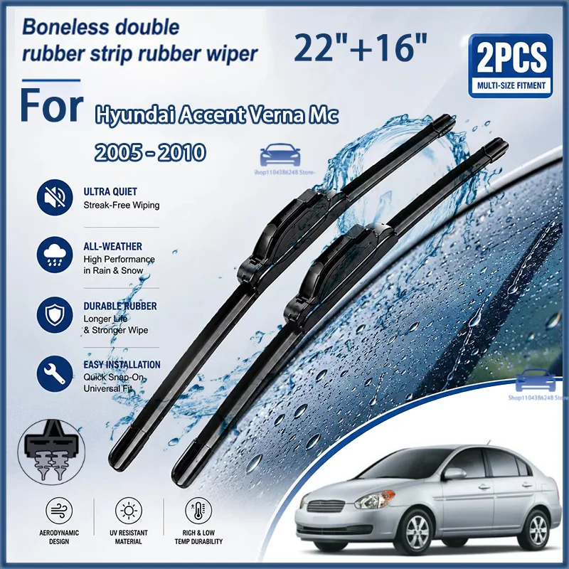 

Front Wiper Blades for Hyundai Accent Verna Mc 2005 - 2010 Windshield Windscreen Window Brushes 22"+16" Modification Parts