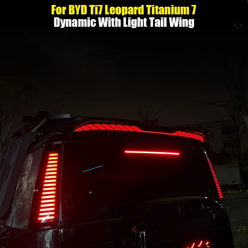 

For BYD Ti7 Leopard Titanium 7 LED Tail Wing Roof Light LED Brake Light Red Strobe/Turn Signal Light Yellow Flowing Car Bodykit