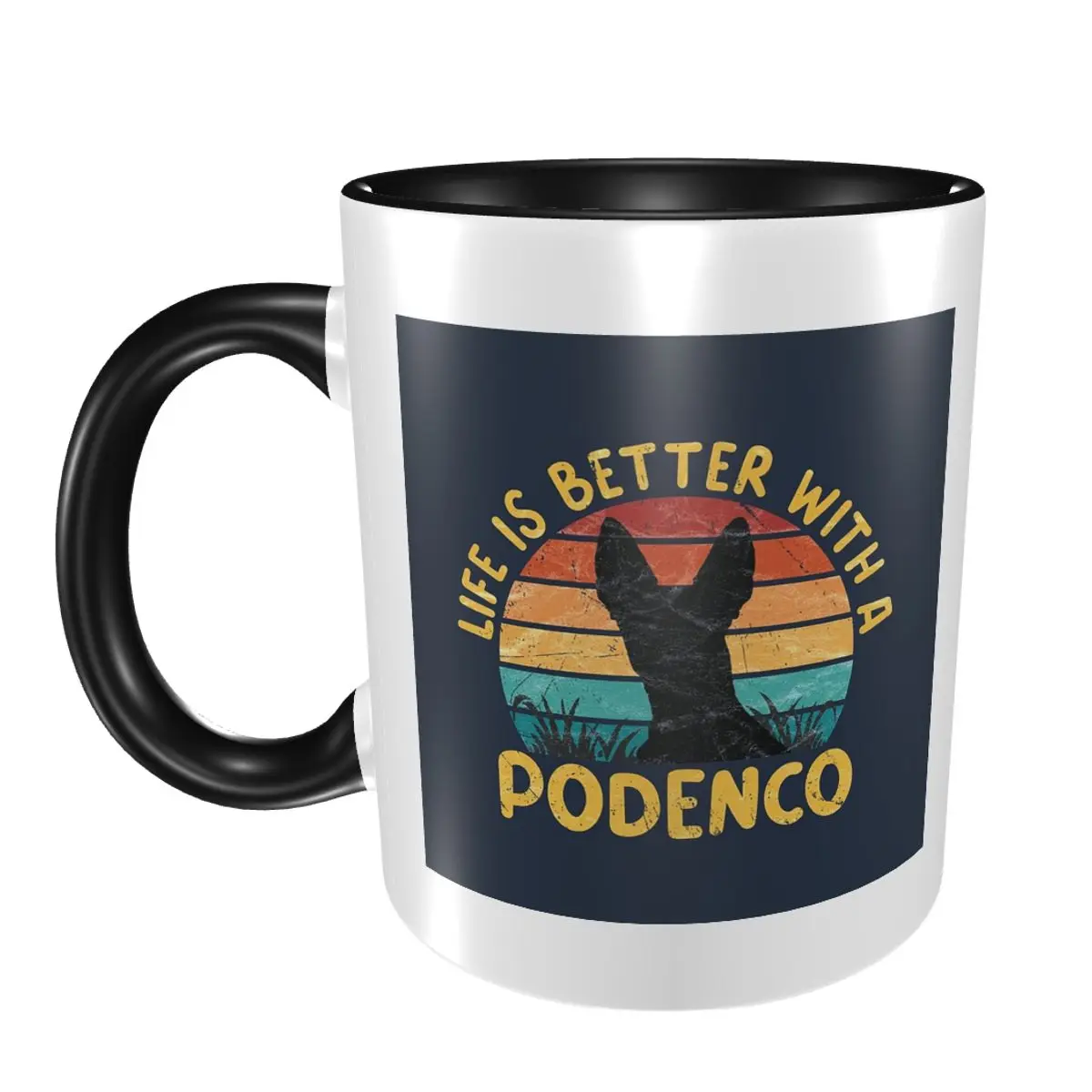 

Life Is Better With A Podenco Mug Funny Ceramic Coffee Cups Tea Mugs Milk Cup Drinkware Gift for Woman Man