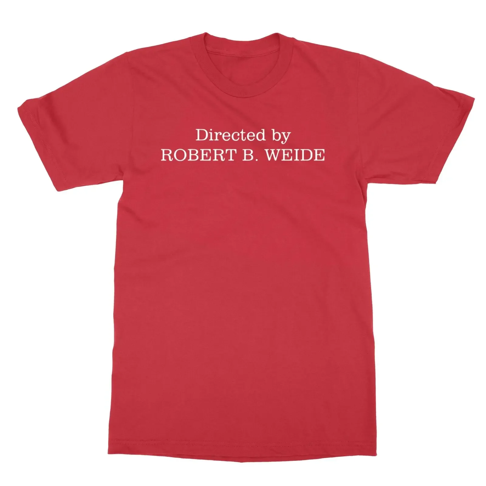 Directed by Robert E Weide Funny Curb Fan Men''s T-Shirt