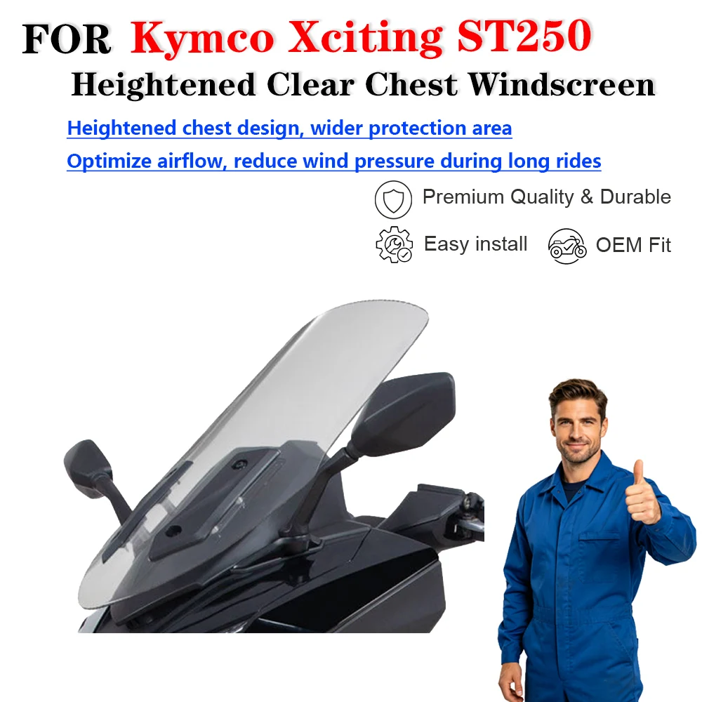Modified Heightened Clear Chest Windscreen Accessories For Kymco Xciting ST250 Scooter