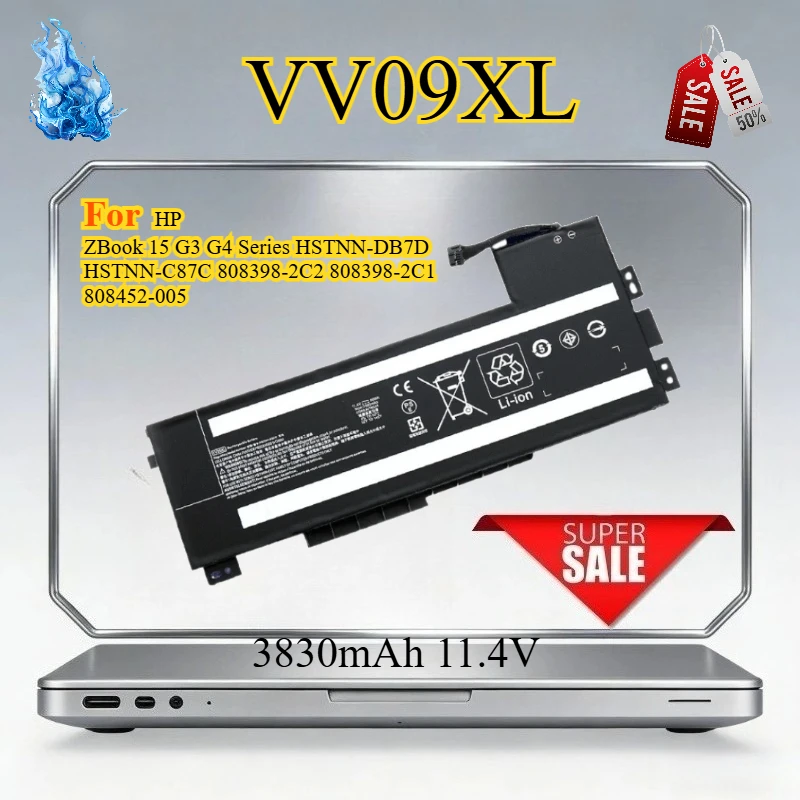 

VV09XL 3830mah High-Quality Laptop Battery for HP ZBook 15 G3 G4 Series HSTNN-DB7D HSTNN-C87C 808398-2C2 808398-2C1 808452-005