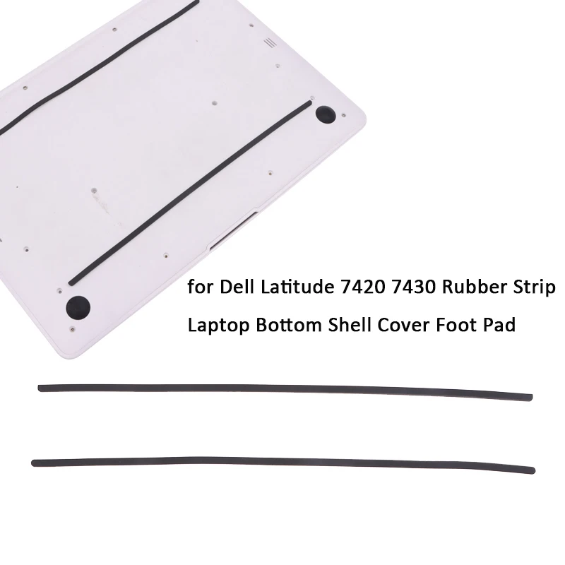 

1Set Rubber Strip Laptop Bottom Shell Cover Foot Pad For Latitude 7420 7430 Non-Slip Bumper Feet Strips-F(x)