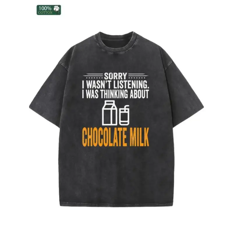 

Vintage Cotton "Sorry I Wasn't Listening I Was Thinking About Chocolate Milk" T-Shirt Oversized Funny Foodie Gift