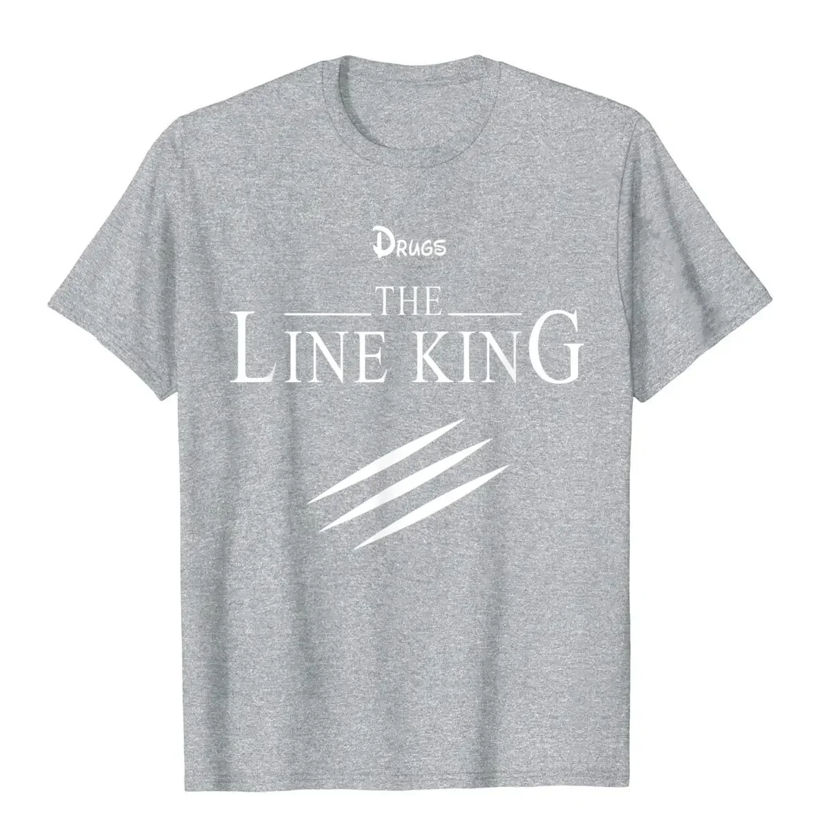 Funny Drugs The Line King Design Gift T-Shirt Faddish Birthday T Shirts Cotton Men\'s T Shirt Birthday Fashion streetwear