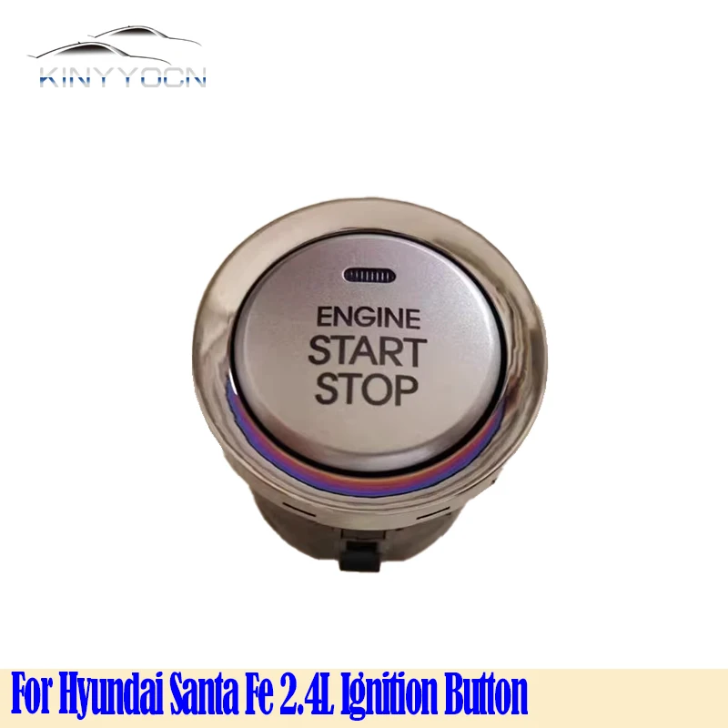 

For Hyundai Santa Fe 2.4L Car One-Button Start Switch Go Starter Ignition Button Engine Stop Start Push Button