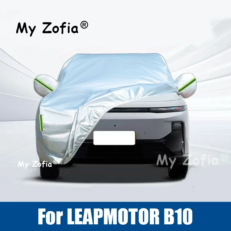 

For LEAPMOTOR B10 2025 2026 Full Car Covers Outdoor Sun Anti UV Rain Snow Dust Protection Oxford Cloth Accessories