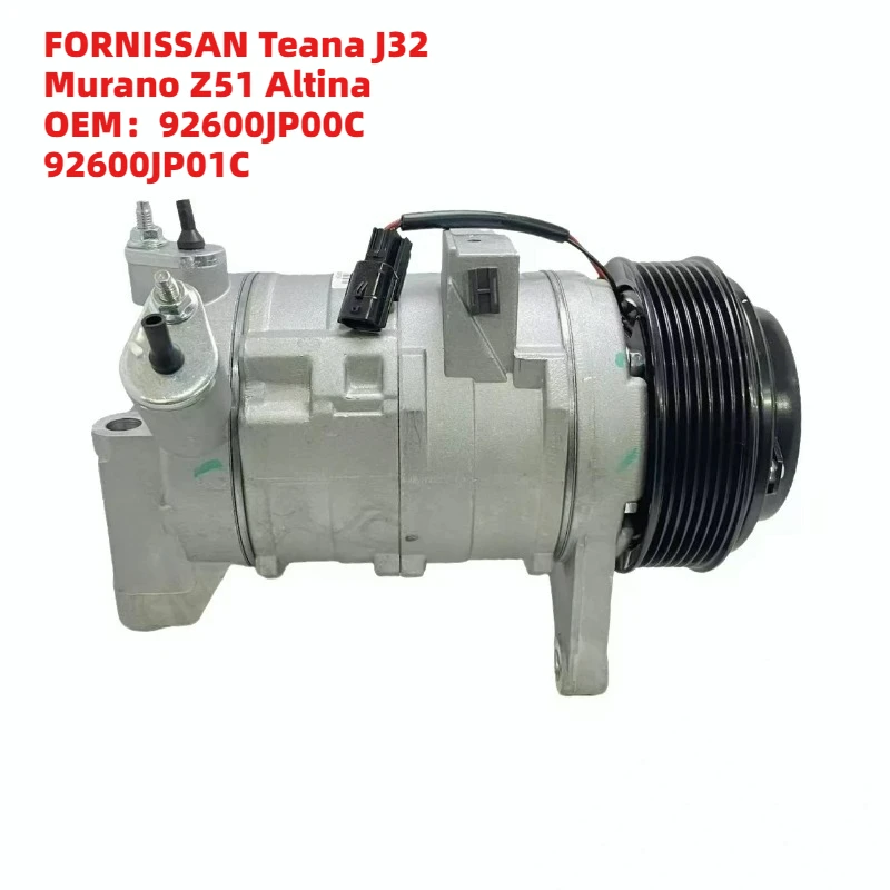 

Top Performance FORNISSAN Teana J32 Murano Z51 Altina OEM92600JP00C 92600JP01C 12V Car AC Compressor
