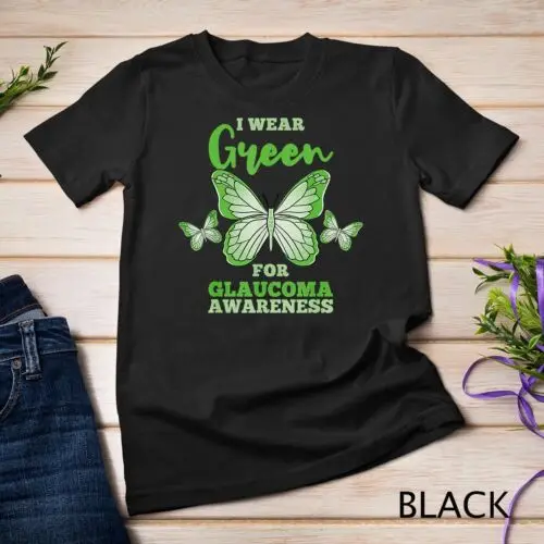 I Wear Green For Glaucoma Awareness Tee Unisex T-shirt