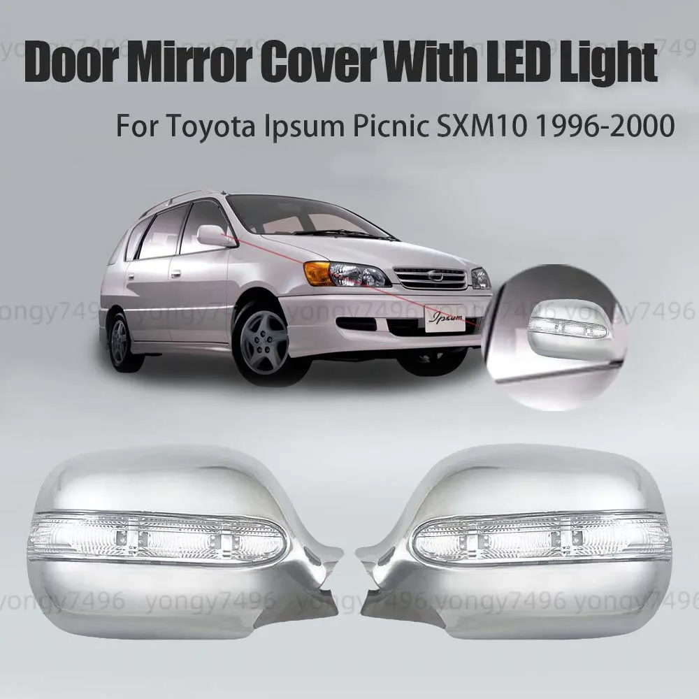 

Car Upgrade Chrome Decoration Door Mirror Cover With LED Light For Toyota Ipsum Picnic SXM10 1996-2000 Car Accessories Stickers