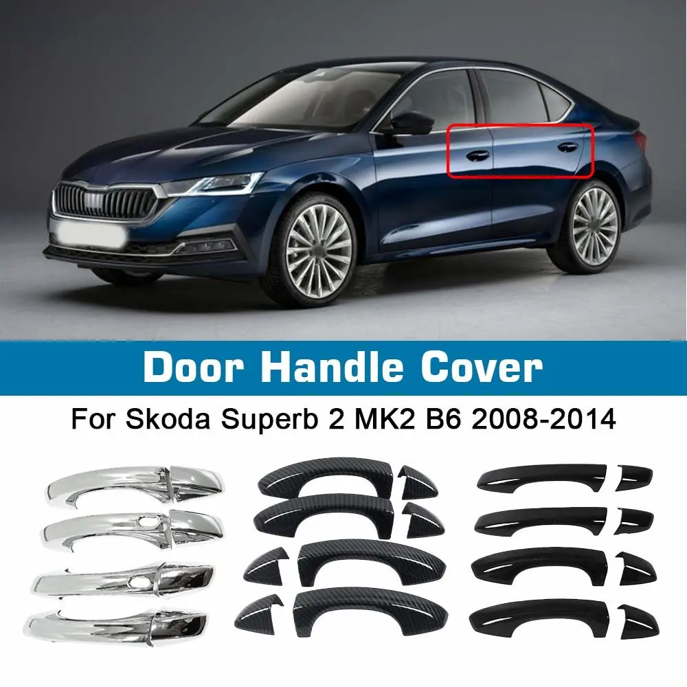 Door Handle Cover For Skoda Superb 2 MK2 B6 2008 2009 2010 2011 2012 2013 2014 Chrome Car Accessories Rustproof Stickers Styliny