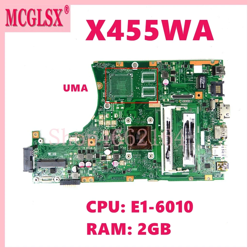 

X455WA With E1-6010 CPU 2GB-RAM Notebook Motherboard For Asus X455WA X455WE X455W Laptop Motherboard 100% Tested OK