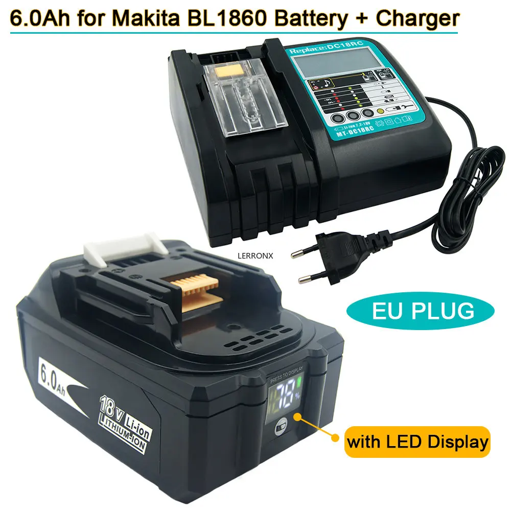 6000mAh Li-ion Rechargeable Battery for Makita 18V BL1860 BL1840 BL1850 BL1830 BL1860B LXT400 194204-5 194205-3 EU Charger