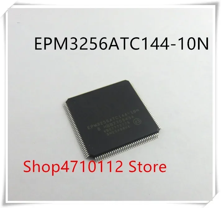 

NEW 10PCS/LOT EPM3256ATC144-10N EPM3256ATC144-10 EPM3256ATC144 EPM3256 TQFP-144 IC