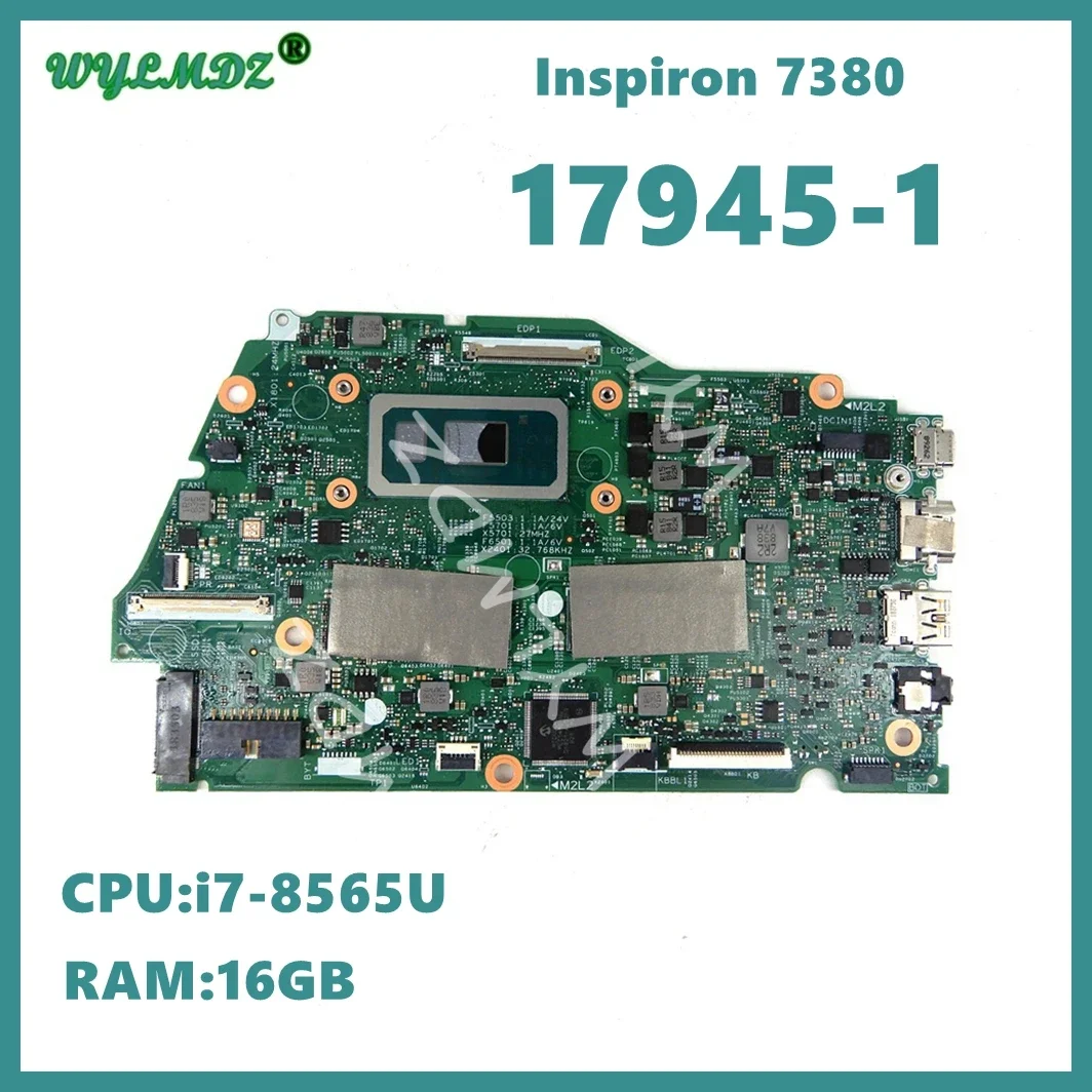 

17945-1 Laptop Motherboard for Dell Inspiron13 7380 Mainboard Core Processori5-8265U / I7-8565U CPU 8GB/16GB RAM Fully Tested OK