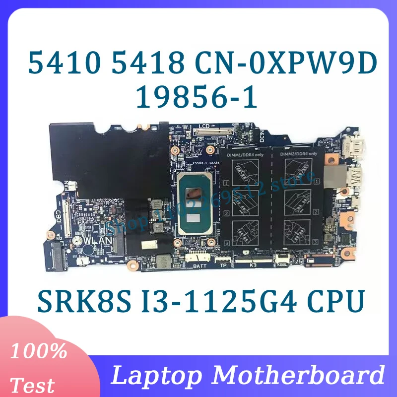 CN-0XPW9D 0XPW9D XPW9D Mainboard 19856-1 For Dell 5410 5418 Laptop Motherboard With SRK8S I3-1125G4 CPU 100% Tested Working Well