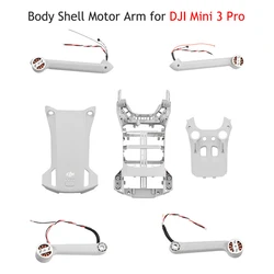 Original New Body Shell Motor Arm for DJI Mini 3 Pro Upper Cover/MIddle Frame/Bottom Shell Front/Rear Left/Right Arms Spare Part