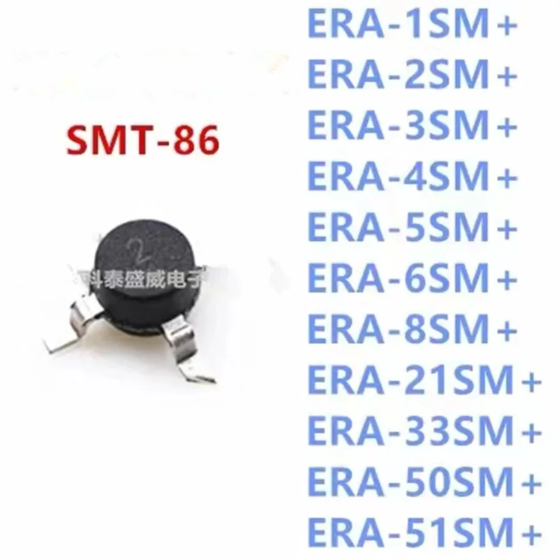 5Pcs 100% New  Original ERA- 9 21 33 50 51SM+ ERA-8SM+ E8 ERA-5SM+ E5 ERA-1SM+ ERA-2SM+ E5 ERA-3SM+ ERA-4SM+ ERA-6SM+ SMD