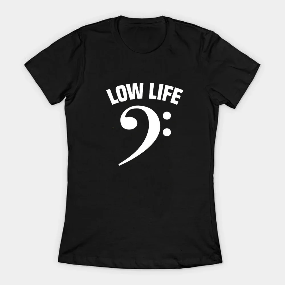 Low Life. Funny Musician Base Guitar Bassist Guitarist Gift T-Shirt 100% Cotton O-Neck Short Sleeve Summer Casual Mens T-shirt
