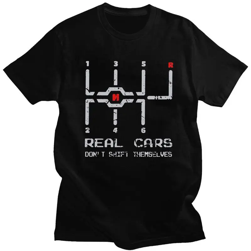 Real Cars Don't Shift Themselves Distressed Drifting T Shirt for Men T-shirt Streetwaer Short Sleeve Tee Shirt Clothing Gift