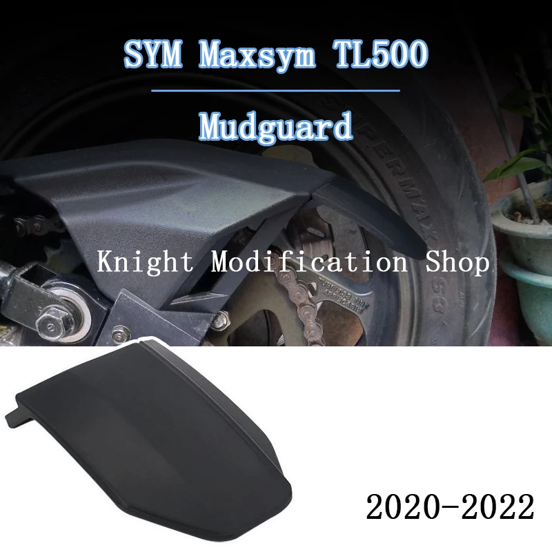 

For SYM Maxsym tl 500 2020 2021 2022 tl 508 TL500 TL508 Motorcycle modified fender Splash fender