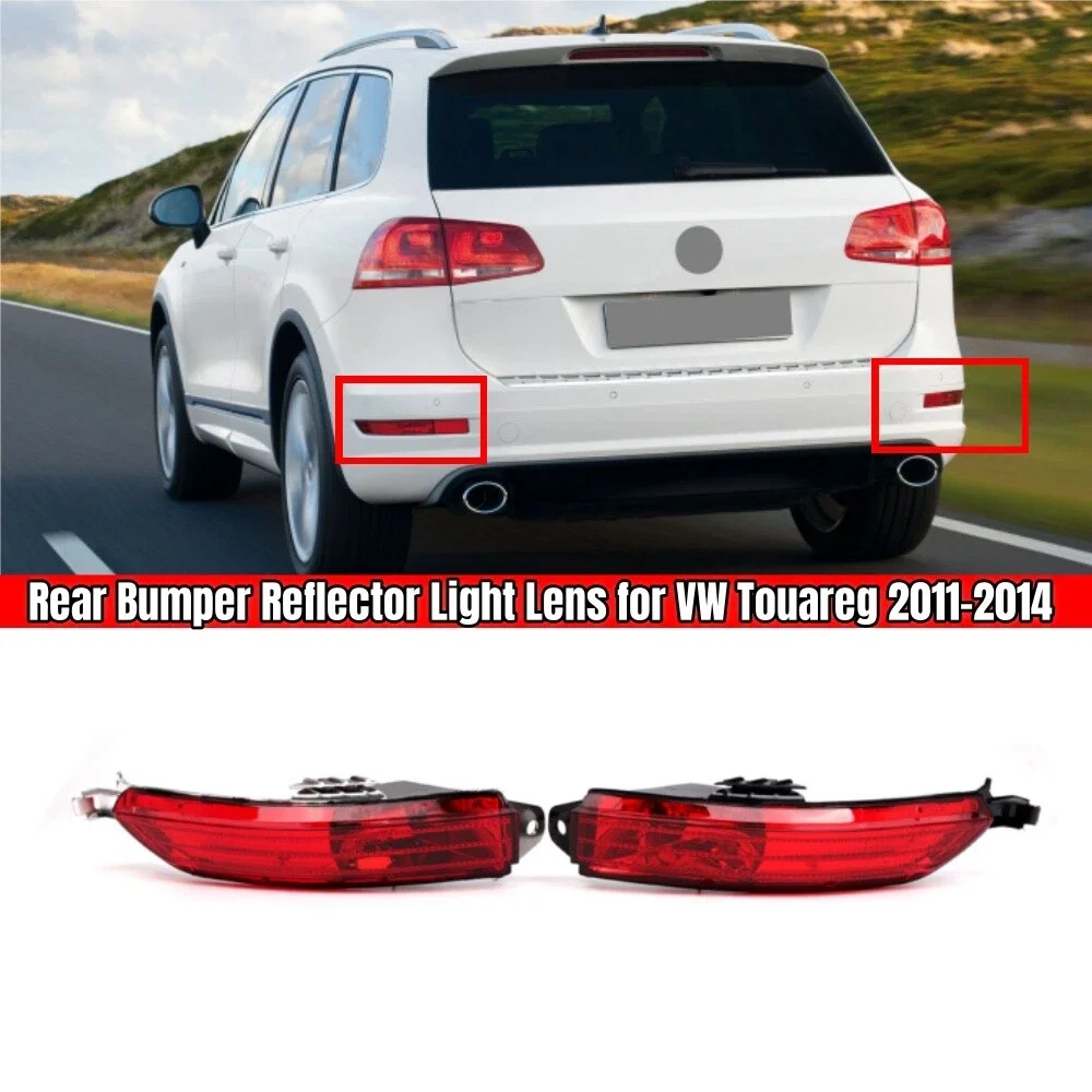 

For VW Touareg 2011 2012 2013 2014 Tail Light Rear Bumper Reflector Lamp Stop Brake Light Fog Lamp 7P6945701D 7P6945702D