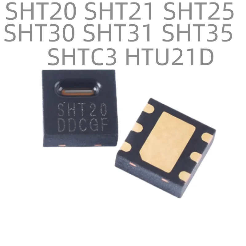 (1 piece) New SHT20 SHT21 SHT25 SHT30 SHT31 SHT35 SHTC3 HTU21D DFN digital Temperature and humidity sensor chip