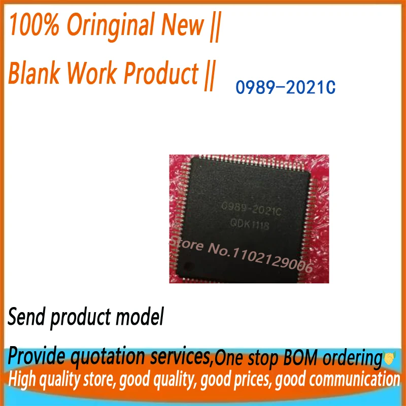 

1 шт. 0989-2021C QFP-128 Совершенно новый оригинал