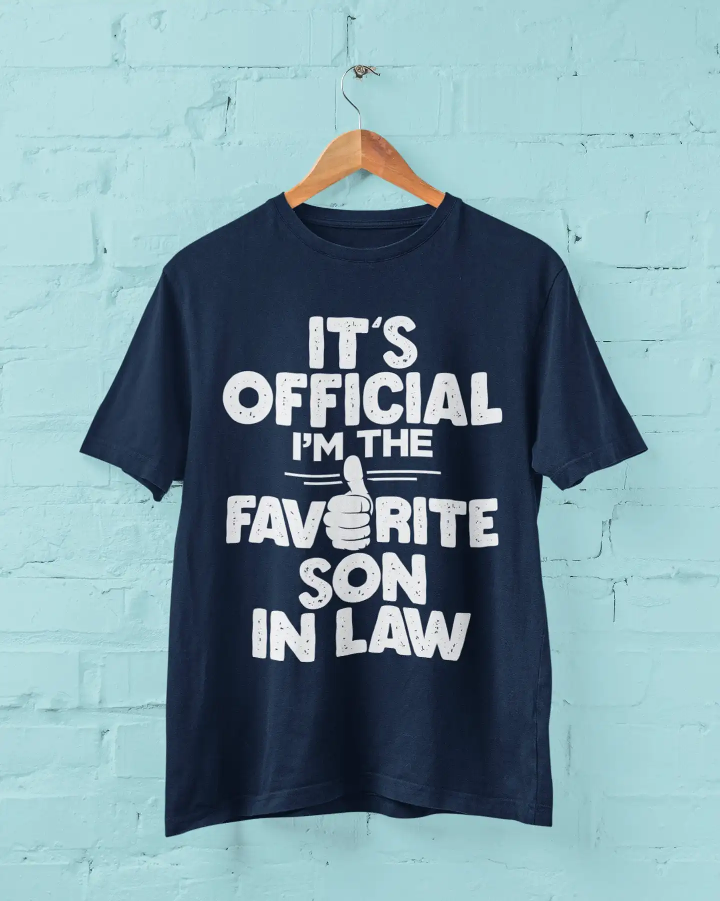 Funny T Shirt It's Official I'm The Favourite Son In Law with big thumbs up covering letters joke gift for husband new dad