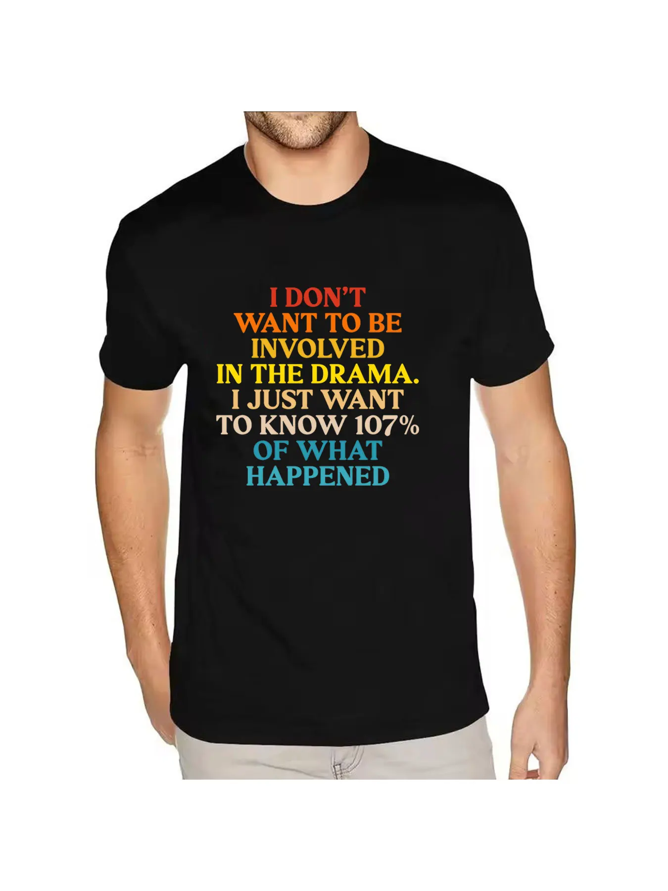 Я не хочу вступать в раздор, просто хочу знать, что произошло. Футболка с надписью Я не хочу вступать в раздор, просто хочу знать, что произошло. Футболка с надписью
