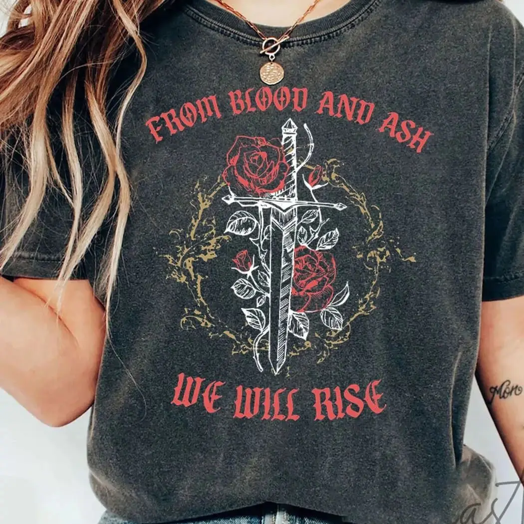 From Blood and Ash We Will Rise Crewneck Shirt Book Lover Gift 100%Cotton Vintage Washed Oversized Tee For Unisex Y2K Streetwear