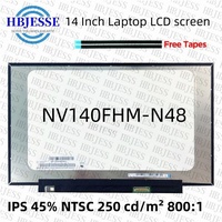 14 INCH Laptop LED LCD Display Screen IPS FHD 1920*1080 EDP 30 pins NV140FHM-N48 V8.1 250 cd/m² 45% NTSC 800:1