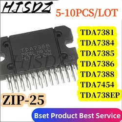 Car audio amplifier module chip【5-10PCS/LOT】 TDA7381 TDA7384 TDA7385 TDA7386 TDA7388 TDA7454 TDA7387EP ZIP-25 Stock in stock