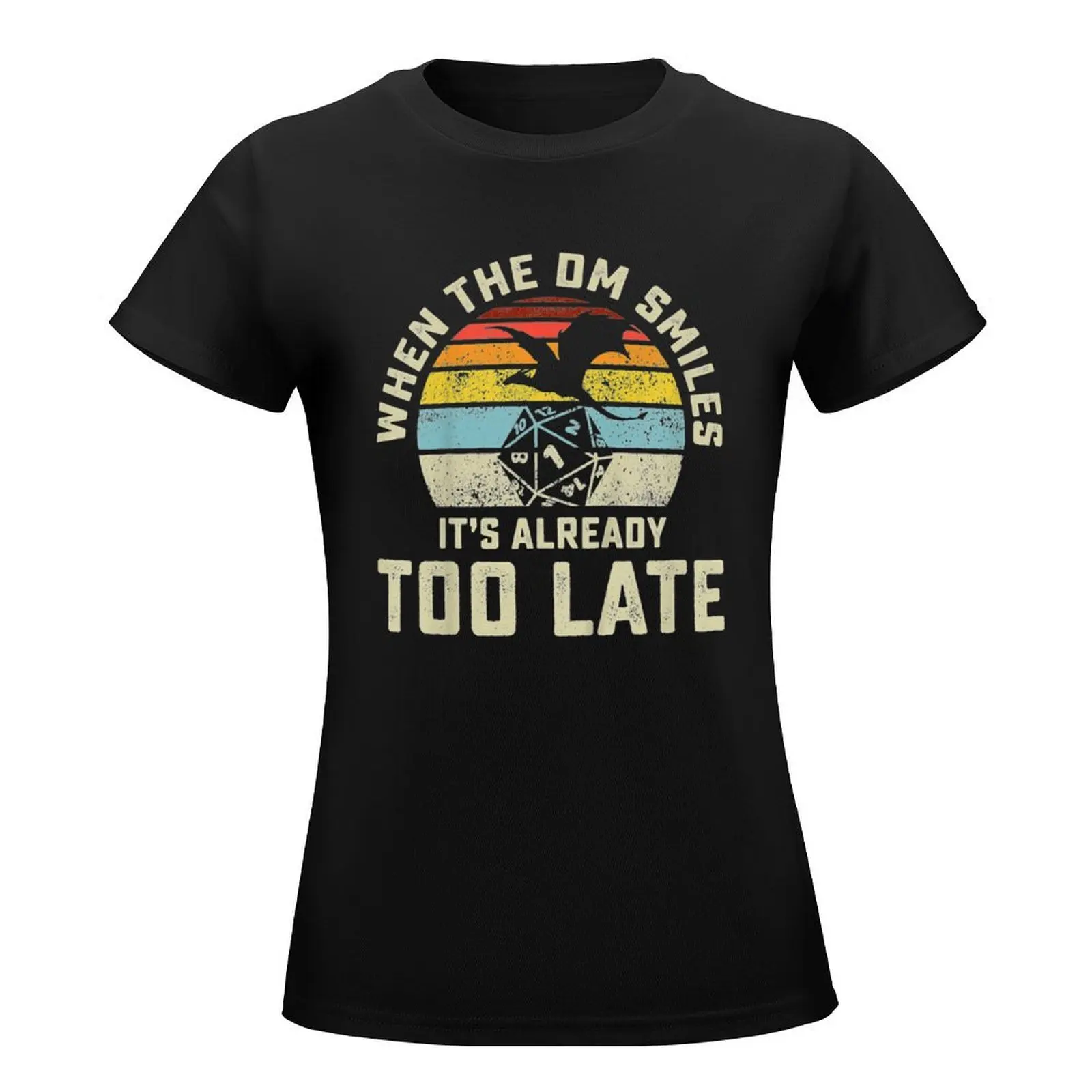 When The DM Smiles It's Already Too Late T-Shirt Blouse cute tops summer top summer clothes tshirts woman