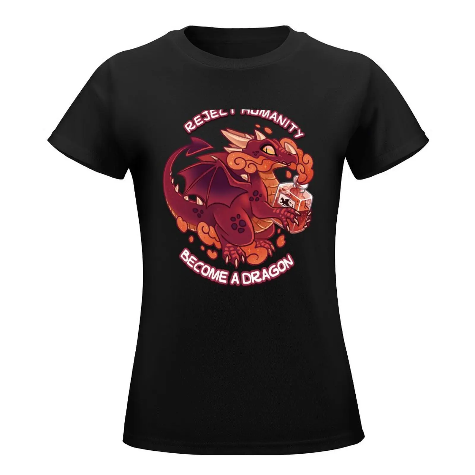 Reject humanity, Become a DRAGON! T-Shirt tees summer clothes t shirt for Women