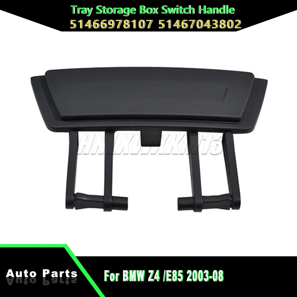 

OEM 51467043802 Console Tray Control Switch for BMW Z4 / E85 2003 2004 2005 2006 2007 2008 Models - Rear Storage Box Handle