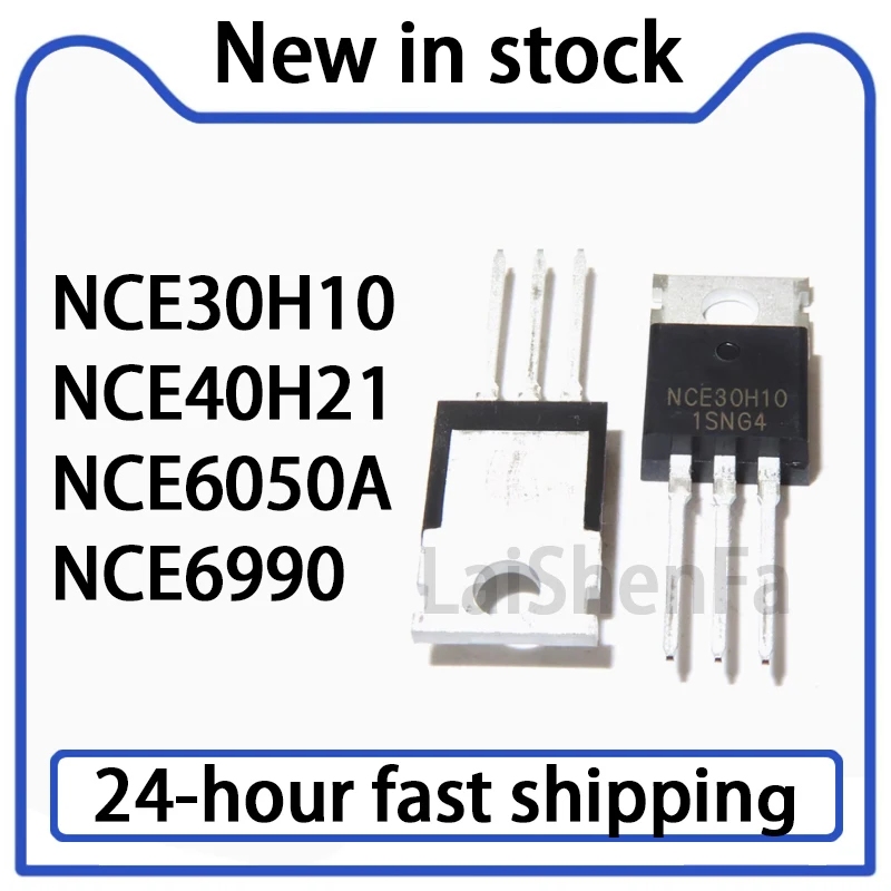 10PCS NCE30H10 NCE40H21 NCE6050A NCE6990 Direct Insertion TO-220 MOSFET