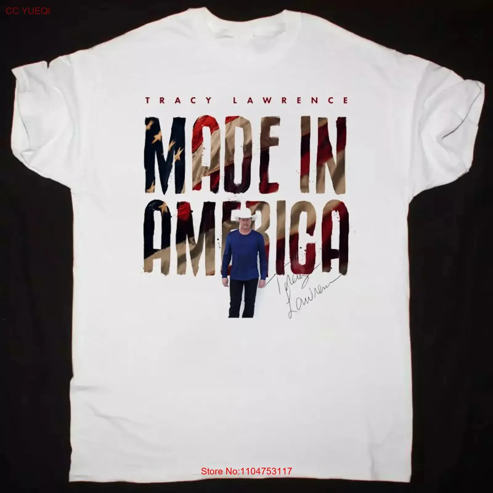 Made In America Tracy Lawrence Country Music White Color T Shirt Adults PP2243 vintage Washed Comfortable Slightly Soft