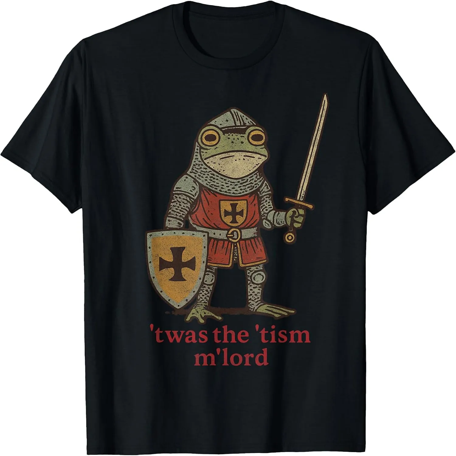 Funny T'was the 'Tism M'Lord Medieval Knight Frog tsim T-Shirt
