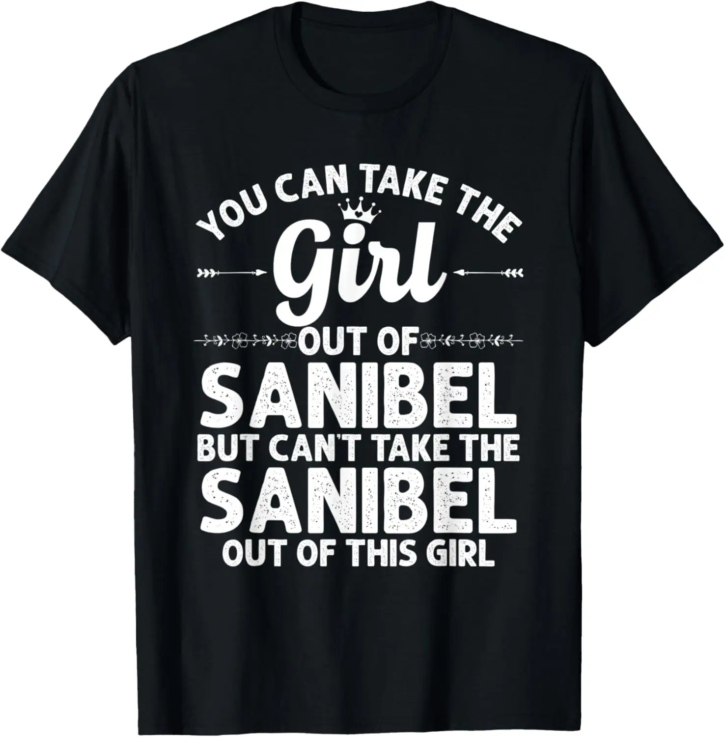 Girl Out Of SANIBEL FL FLORIDA Gift Funny Home Roots USA T-Shirt