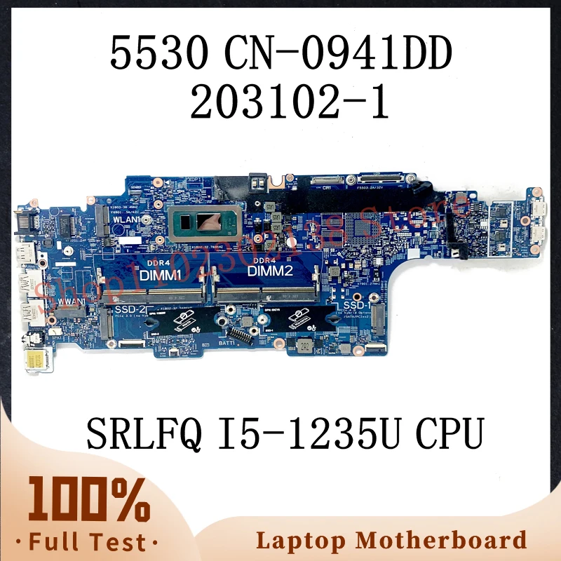 

CN-0941DD 0941DD 941DD W/ SRLFQ I5-1235U CPU Mainboard For Dell Latitude 5530 Laptop Motherboard 203102-1 100% Full Working Well