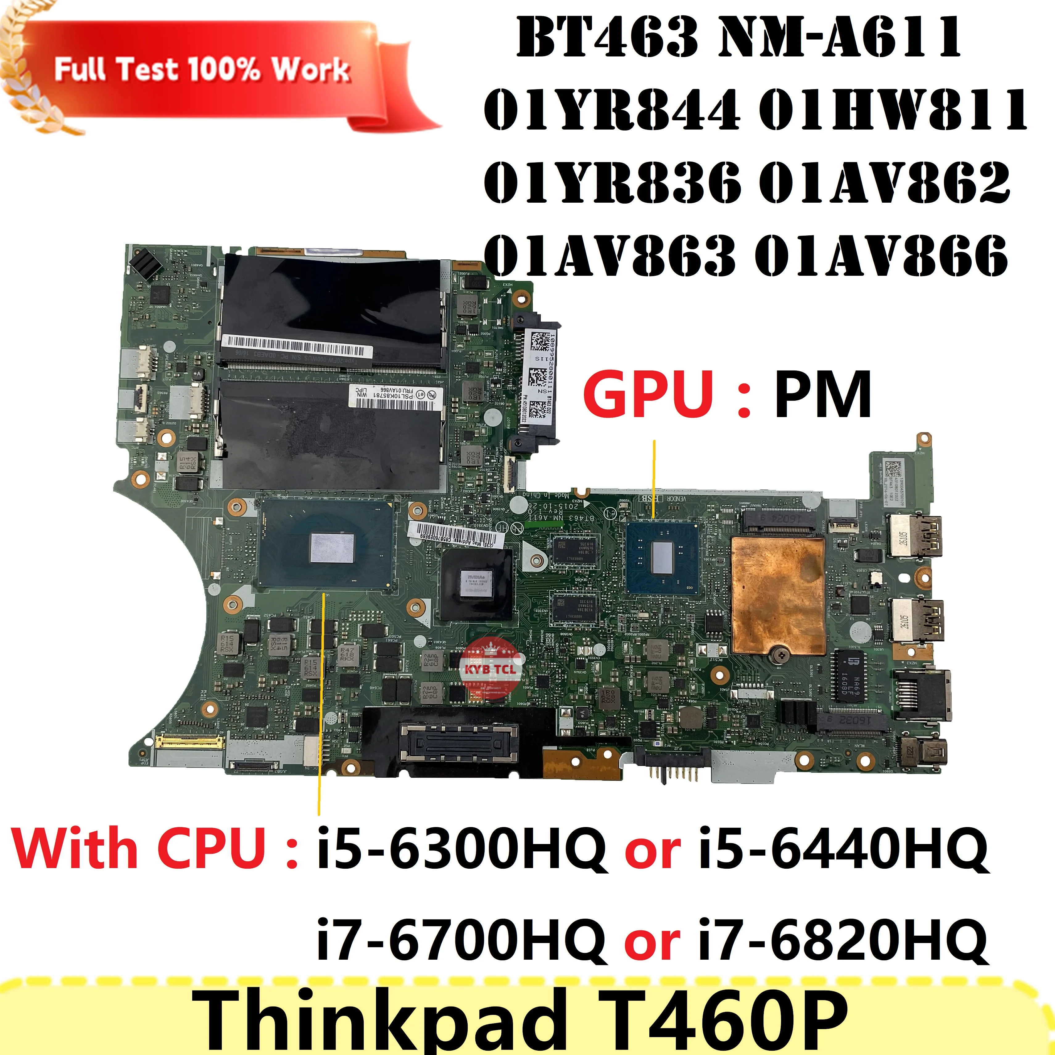 For Lenovo Thinkpad T460P Laptop Motherboard BT463 NM-A611 Mainboard 01YR844 01HW811 01YR836 01AV862 01AV863 01AV866 Notebook