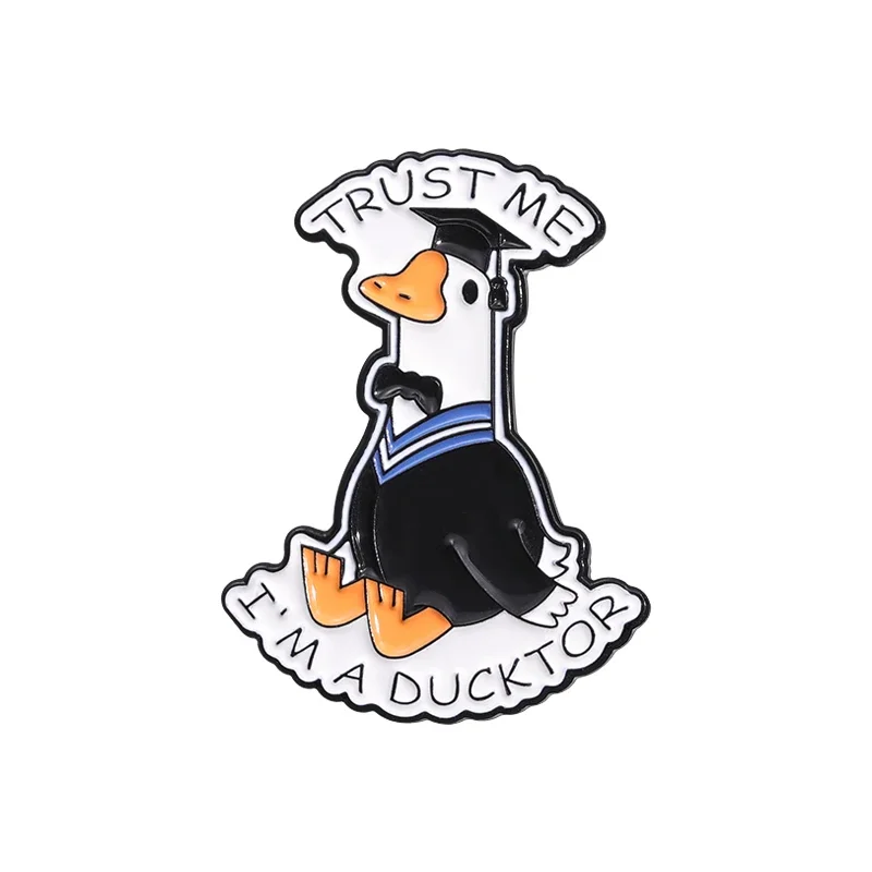 TRUST ME I'M A DUCKTOR Enamel Pins Funny Cartoon Animal Duck Brooches Backpack Lapel Badge Decoration Jewelry Gift for Friends