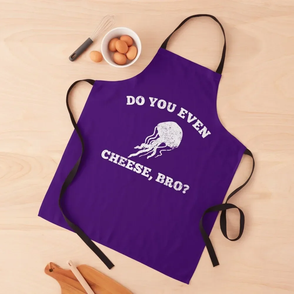 Do You Even Cheese, Bro? Distressed Jellyfish Apron kitchen woman Kitchen Man For Cosmetologist Apron