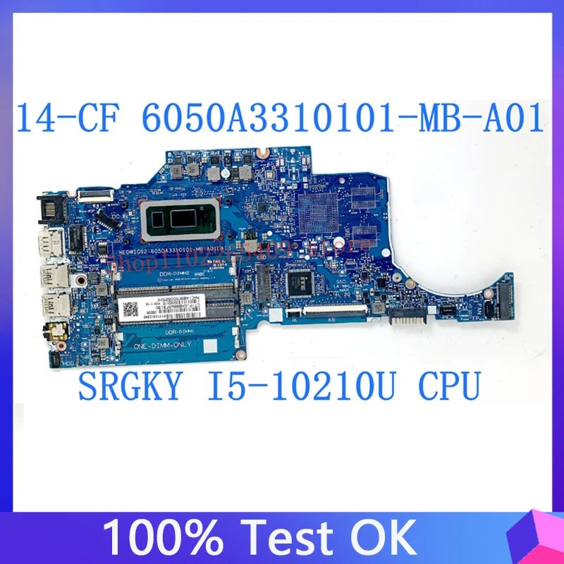 

6050A3310101-MB-A01 Mainboard SRGKY I5-10210U CPU For HP 14-CF Laptop Motherboard With 100% Fully Tested Working Well